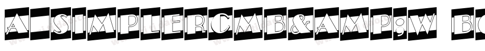 a_SimplerCmB&W Bold字体转换